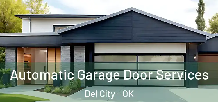  Automatic Garage Door Services Del City - OK