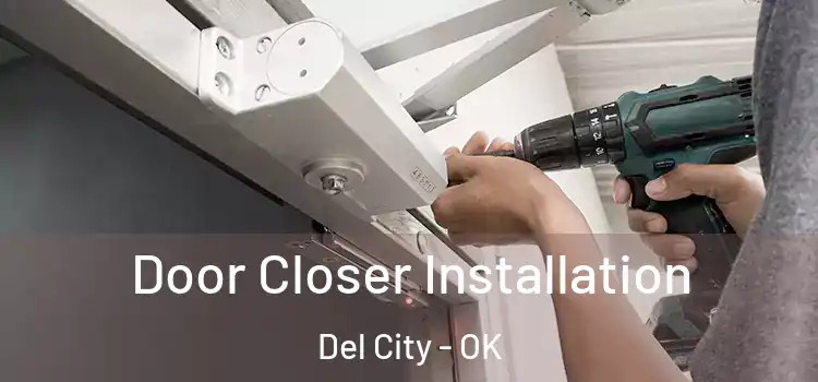 Door Closer Installation Del City - OK