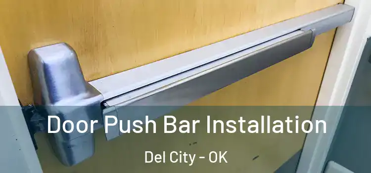 Door Push Bar Installation Del City - OK