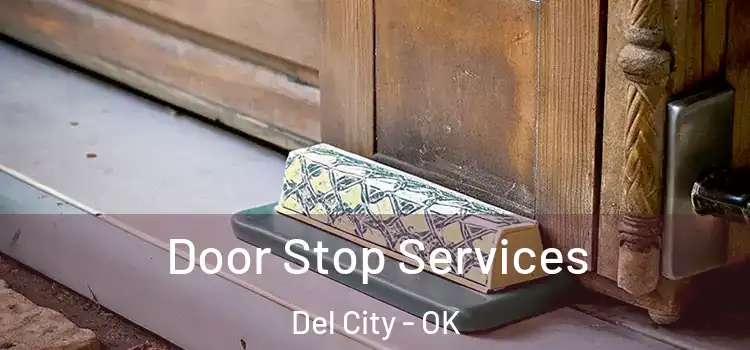 Door Stop Services Del City - OK