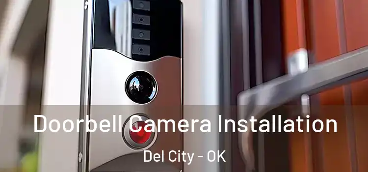  Doorbell Camera Installation Del City - OK