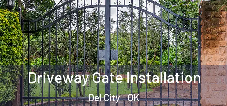Driveway Gate Installation Del City - OK