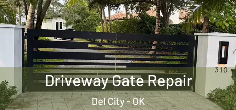 Driveway Gate Repair Del City - OK