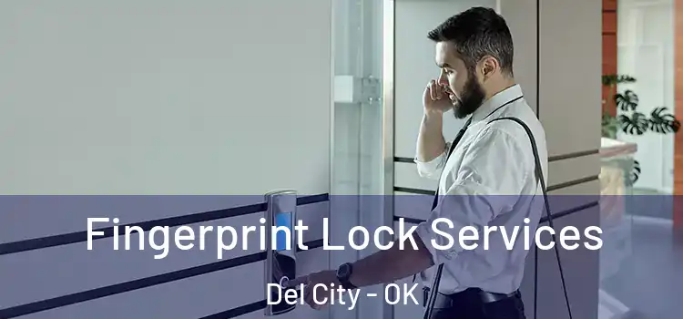 Fingerprint Lock Services Del City - OK