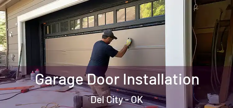  Garage Door Installation Del City - OK