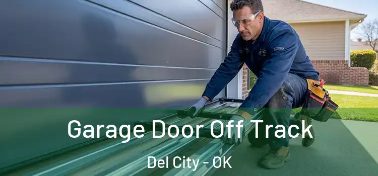  Garage Door Off Track Del City - OK