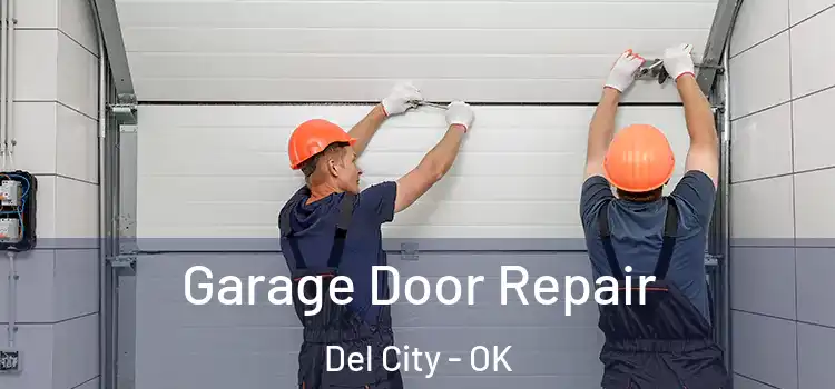  Garage Door Repair Del City - OK