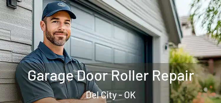  Garage Door Roller Repair Del City - OK