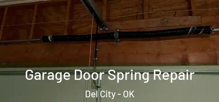  Garage Door Spring Repair Del City - OK