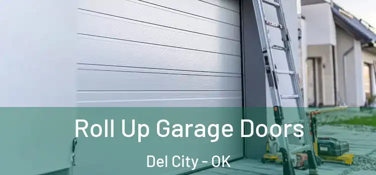  Roll Up Garage Doors Del City - OK