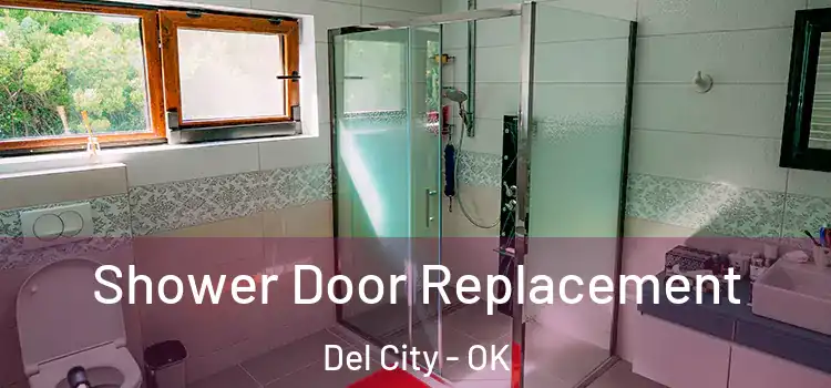 Shower Door Replacement Del City - OK