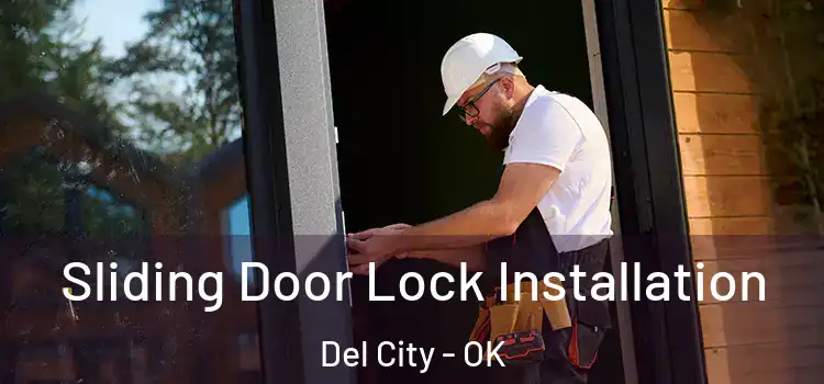 Sliding Door Lock Installation Del City - OK