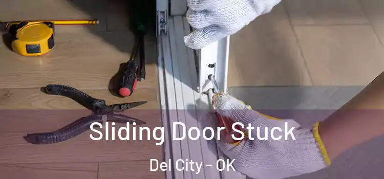  Sliding Door Stuck Del City - OK